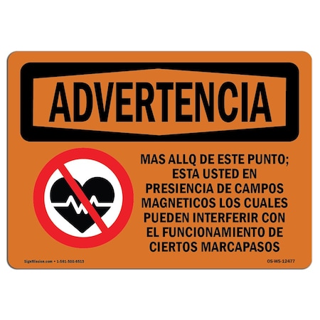 Signmission Safety Sign, OSHA WARNING, 3.5" Height, Beyond This Point Magnetic Fields Spanish, Landscape OS-WS-D-35-L-12477